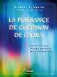 La puissance de gu�rison de l'aura : Comment utiliser l'�nergie spirituelle pour votre bien-�tre