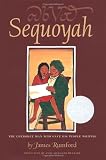 Buy : Sequoyah: The Cherokee Man Who Gave His People Writing (Robert F. Sibert Informational Book Honor (Awards))