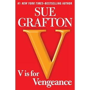 V is for Vengeance (Kinsey Millhone Mystery 22) - Sue Grafton