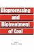 Books : Bioprocessing and Biotreatment of Coal (Biotechnology & Bioprocessing)