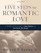 Five Steps to Romantic Love