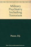 Military psychiatry including terroriswm