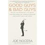 Good Guys and Bad Guys: Behind the Scenes with the&hellip by Joseph Nocera