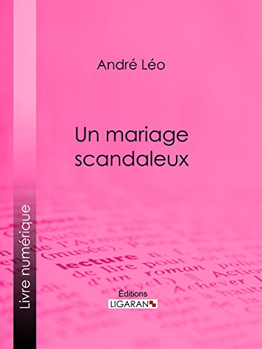 Un mariage scandaleux (French Edition)