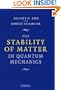 The Stability of Matter in Quantum Mechanics