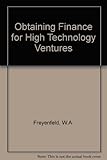 Obtaining finance for high-technology ventures