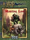 Martial Law (HARP : High Adventure Role Playing) - Tim Dugger & Heike A. Kubasch Chris Adams