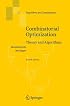 Combinatorial Optimization: Theory and Algorithms (Algorithms and Combinatorics)