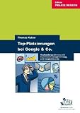 Top-Platzierungen bei Google & Co: Neukundengewinnung mit Suchmaschinenoptimierung und GoogleAdwords