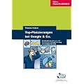 Top-Platzierungen bei Google & Co: Neukundengewinnung mit Suchmaschinenoptimierung und GoogleAdwords