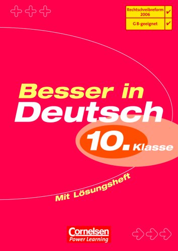 Besser in Deutsch. Die neue Rechtschreibung und Zeichensetzung. 10. Schuljahr