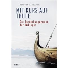 Mit Kurs auf Thule: Die Entdeckungsreisen der Wikinger