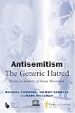 Antisemitism: The Generic Hatred: Essays in Memory of Simon Wiesenthal