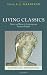 Living Classics: Greece and Rome in Contemporary Poetry in English (Classical Presences)