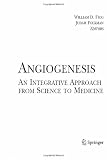 Angiogenesis: An Integrative Approach from Science to Medicine