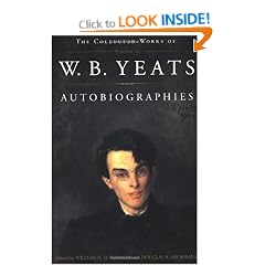 Autobiographies (Collected Works of W. B. Yeats)