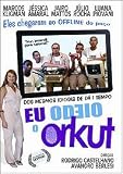 Eu Odeio O Orkut (Rodrigo Castelhano/Avandro Berle - Marcos Kligman/Jessica Amaral/Jairo Mattos/Luana P