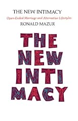 The New Intimacy: Open-Ended Marriage and Alternative Lifestyles
