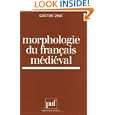 Morphologie du fran�ais m�di�val