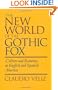 The New World of the Gothic Fox: Culture and Economy in English and Spanish America