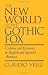 The New World of the Gothic Fox: Culture and Economy in English and Spanish America