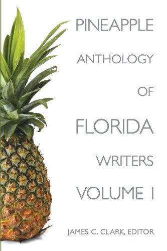 Pineapple Anthology of Florida Writers: 1
