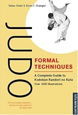 Judo Formal Techniques: A Complete Guide to Kodokan Randori No Kata
