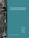 Art and Architecture of the Metropolitan Waterworks