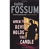 When the Devil Holds the Candle