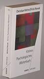 Produkt-Bild: Michel, Christian/Novak, Felix: Kleines psychologisches W&ouml;rterbuch. Erw. und aktualisierte Neuausg. Freiburg, Herder, 1991. 8&deg;. 444 (1) S. kart. (ISBN 3-451-04054-9)