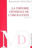 Revue La Mémoire du Droit  / La theorie generale de l'obligation