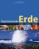 Falk Das gro&szlig;e Handbuch der Erde: Faszinierende Pl&auml;tze, atemberaubende Landschaften, sehenswerte L&auml;nder - Falk Verlag
