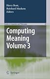 Computing meaning. Volume 3