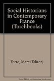 Social historians in contemporary France : essays from 'Annales'