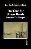 Produkt-Bild: Der Club f&uuml;r bizarre Berufe: Londoner Erz&auml;hlungen