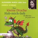 Der kleine Drache Hab-mich-lieb: Ein M�rchen f�r gro�e Leute