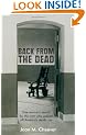 Back from the Dead: One Woman's Search for the Men Who Walked Off America's Death Row