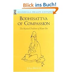 Bodhisattva of Compassion: The Mystical Tradition of Kuan Yin (Shambhala Dragon Editions)