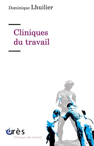 Cliniques du travail Cliniques du travail