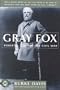 Gray Fox: Robert E. Lee and the Civil War (Classics of War)