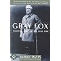 Gray Fox: Robert E. Lee and the Civil War (Classics of War)