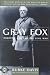 Gray Fox: Robert E. Lee and the Civil War (Classics of War)