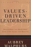 Values-driven Leadership: Discovering and Developing Your Core Values for Ministry