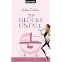 Der Gl�cksunfall: Roman von Julie Cohen