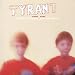Tyrant 2: No Shoes / No Cake