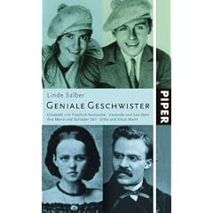 Geniale Geschwister: Elisabeth und Friedrich Nietzsche, Gertrude und Leo Stein, Ana Mar�a und Salvador Dal�, Erika und Klaus Mann: Elisabeth und ... Maria und Salvador Dali, Erika und Klaus Mann