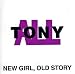 New Girl Old Story
