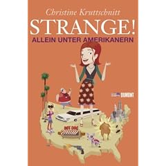 Strange!: Allein unter Amerikanern
