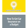 How To Get Car Insurance on a Budget'