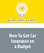 How To Get Car Insurance on a Budget